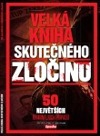 Velká Kniha Skutečného Zločinu 1/2026