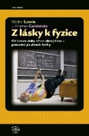 W. Lewin: Z lásky k fyzice