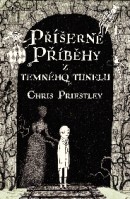 Ch. Priestley: Příšerné příběhy z temného tunelu