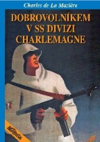 Dobrovolníkem v SS divizi Charlemagne