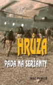 Hrůza padá na seržanty