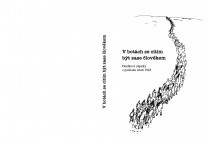 V botách se cítím být zase člověkem