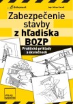 Zabezpečenie stavby z hľadiska BOZP