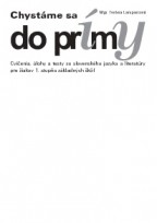 CHYSTÁME SA DO PRÍMY