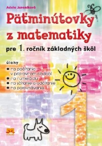 PÄŤMINÚTOVKY Z MATEMATIKY pre 1. ročník ZŠ