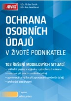 Ochrana osobních údajů v životě podnikatele - 103 řešení modelových situací