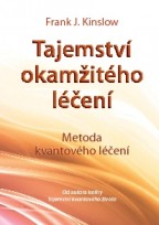 Tajemství okamžitého léčení – 2. vydání