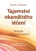 Tajemství okamžitého léčení – 2. vydání
