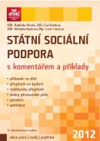 Státní sociální podpora s komentářem a příklady 2012