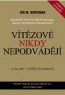 Vítězové nikdy nepodvádějí – a to ani v těžkých časech