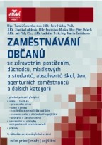 Zaměstnávání občanů se zdravotním postižením, důchodců, mladistvých a studentů, absolventů škol, žen, agenturních zaměstnanců  a dalších kategorií