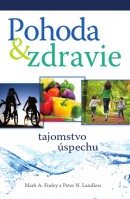 Pohoda a zdravie - tajomstvo úspechu