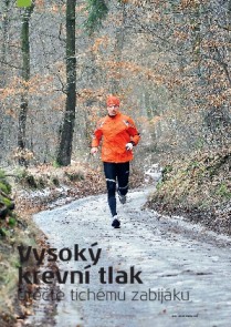 Vysoký krevní tlak Utečte tichému zabijáku