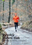 Vysoký krevní tlak Utečte tichému zabijáku