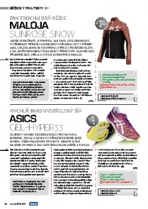 TESTY: Maloja Sunrose Snow, Asics Gel - Hyper33, Vivobarrefoot Neo Trail, Brooks Racer ST5 a Nike Lunarglide 2