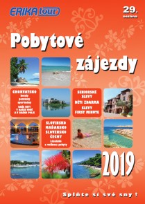 Pobytové zájezdy 2019 - Cestovní kancelář Erika Tour