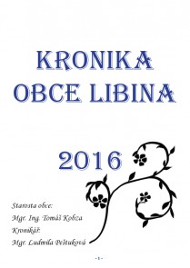 Kronika obce Libina 2016