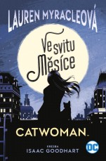 Catwoman: Ve svitu Měsíce