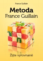 Metoda France Guillain – Žijte vyrovnaně