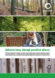 Zdravé lesy dávají poctivé dřevo