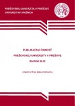 Publikačná činnosť Prešovskej univerzity v Prešove za rok 2012